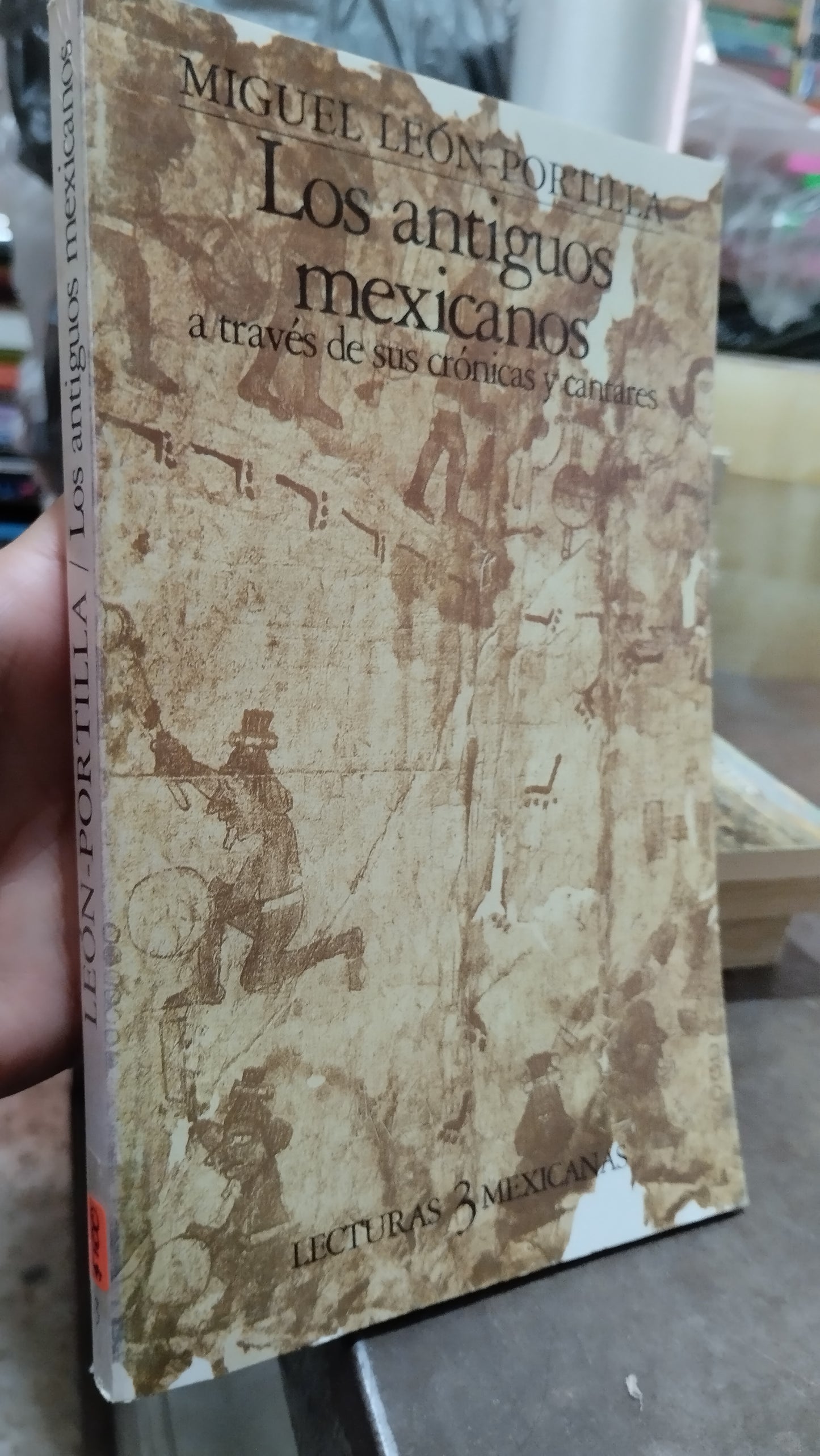 LOS ANTIGUOS MEXICANOS A TRAVES DE SUS CRONICAS Y CANTARES POR MIGUEL LEÓN PORTILLA LIBRO USADO ANTIGUO ALDAMA