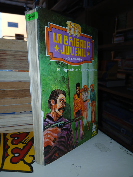LA BRIGADA JUVENIL: EL ENIGMA DE LOS CUATRO CONDENADOS USADO NOVELA LITERARIO 207