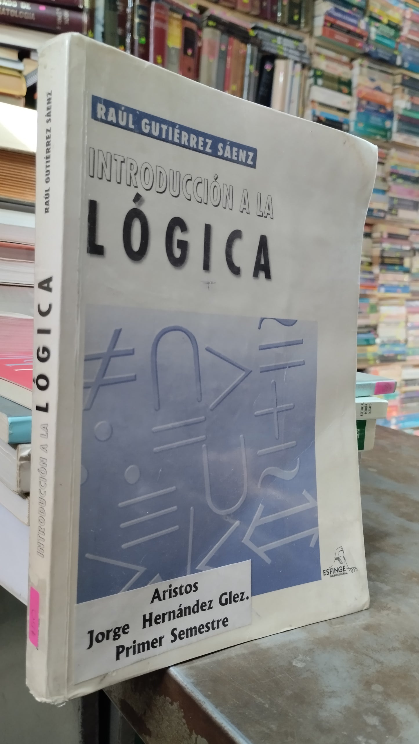 INTRODUCCION A LA LOGICA POR RAUL GUTIERREZ SAENZ LIBRO USADO SOCIOLOGIA ALDAMA