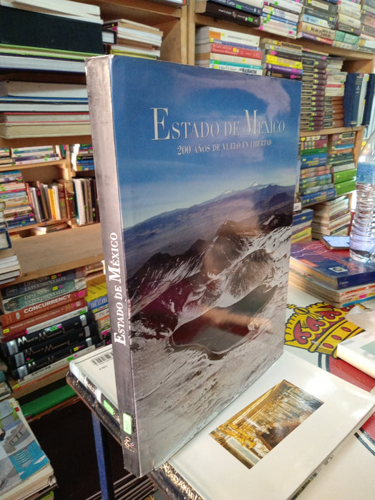 ESTADO DE MEXICO 200 AÑOS DE VUELO EN LIBERTAD USADO HISTORIA LITERARIO 207