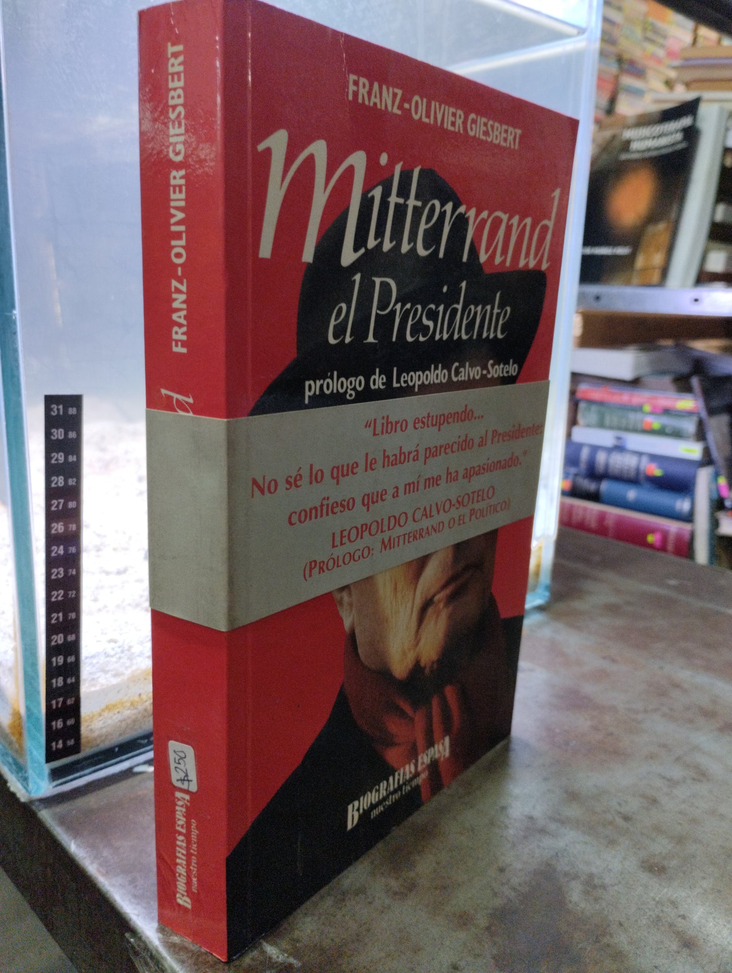 MITTERRAND EL PRESIDENTE POR FRANZ OLIVIER GIESBERT USADO HISTORIA ALDAMA