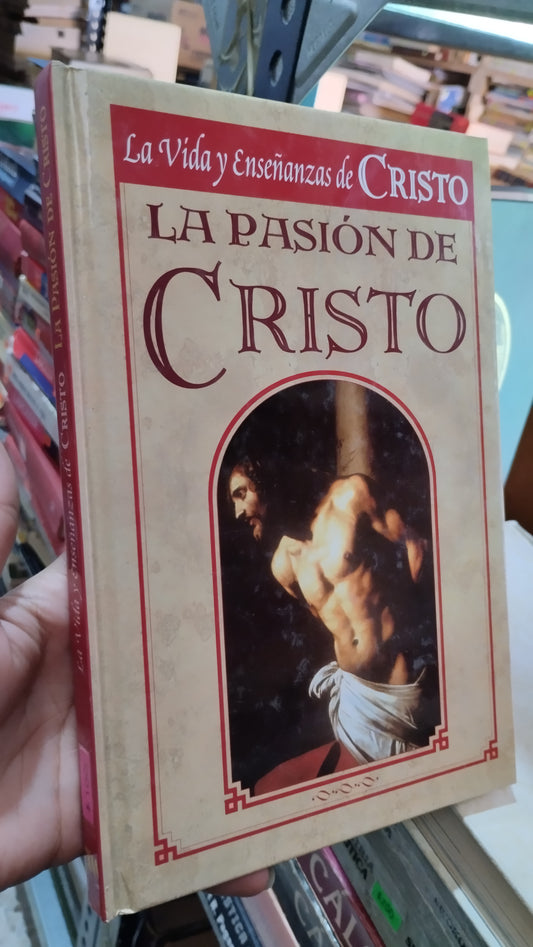 LA VIDA Y ENSEÑANZA DE CRISTO LA PASION DE CRISTO LIBRO USADO RELIGION ALDAMA