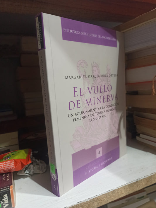 EL VUELO DE MINERVA POR MARGARITA GARCIA LUNA USADO HISTORIA JUÁREZ