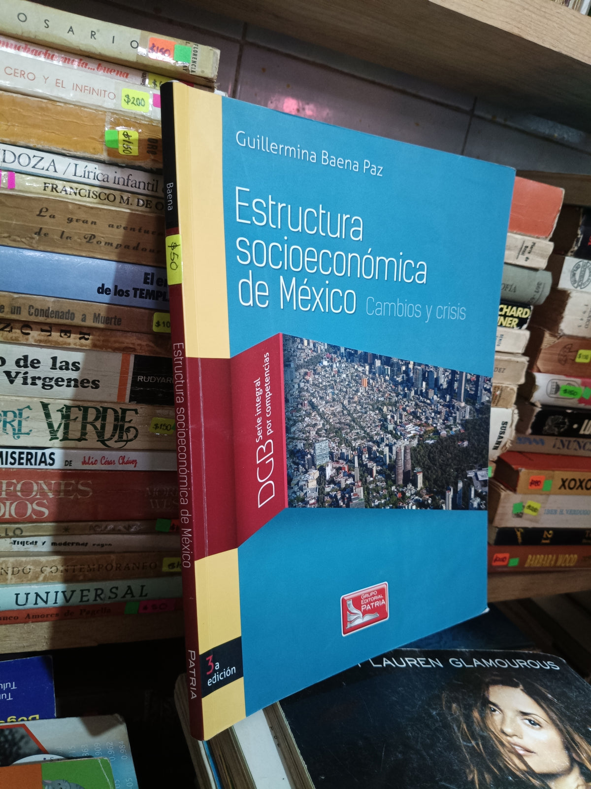 ESTRUCTURA SOCIOECONOMICA DE MEXICO POR GUILLERMINA BAENA PAEZ USADO SOCIOLOGIA ALDAMA