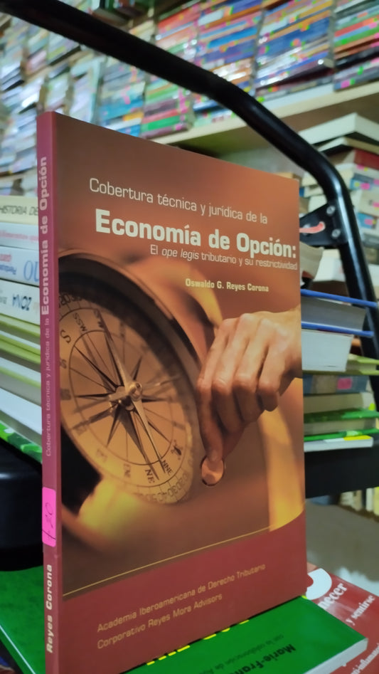 ECONOMIA DE OPCION POR OSWALDO G REYES CORONA LIBRO USADO ADMINISTRACION ALDAMA