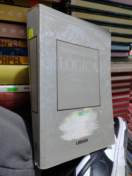 INTRODUCCION  A LA LOGICA POR IRVING M. COPI USADO SOCIOLOGIA JUAREZ 507