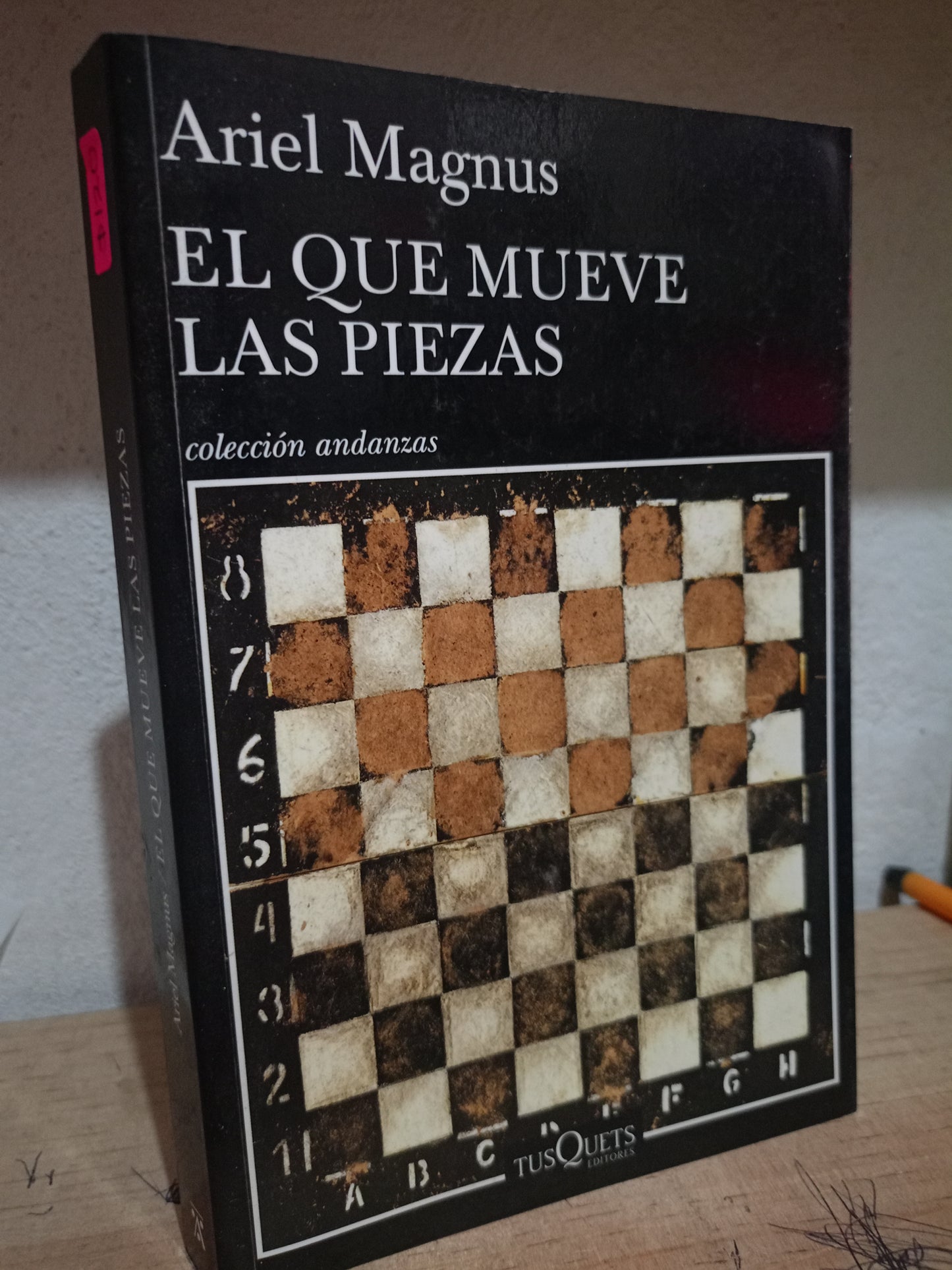 EL QUE MUEVE LAS PIEZAS POR ARIEL MAGNUS USADO NOVELA LITERARIO 305