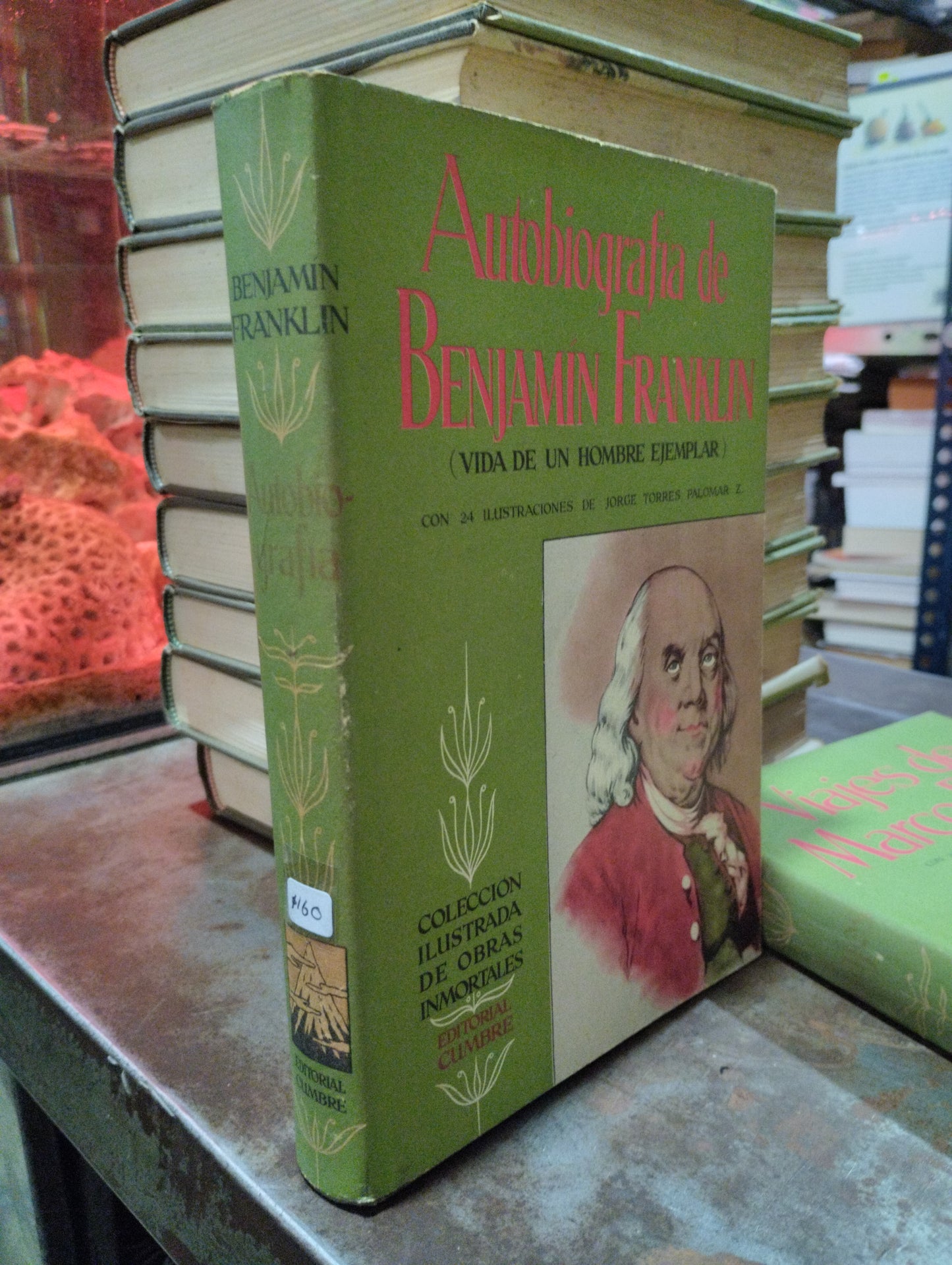 AUTOBIOGRAFIA DE BENJAMIN FRANKLIN VIDA DE UN HOMBRE EJEMPLAR USADO NOVELAS ALDAMA