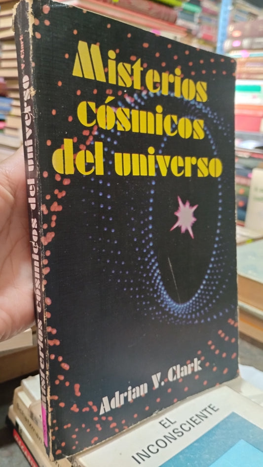 MISTERIOS CODMICOS DEL UNIVERSO POR ADRIAN V CLARK LIBRO USADO CIENCIA ALDAMA