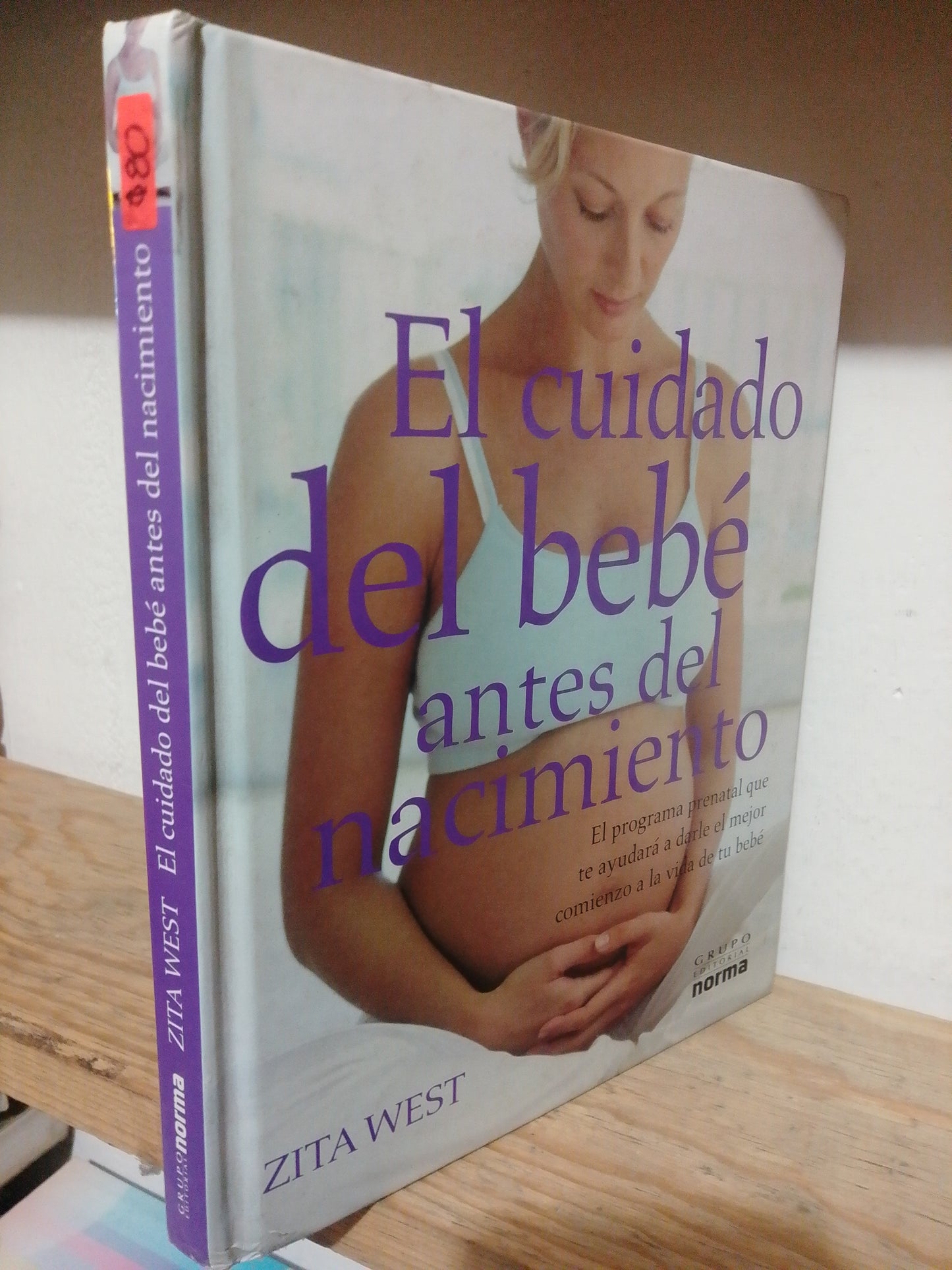 EL CUIDADO DEL BEBE ANTES DEL NACIMIENTO POR ZITA WEST USADO PSICOLOGIA JUAREZ