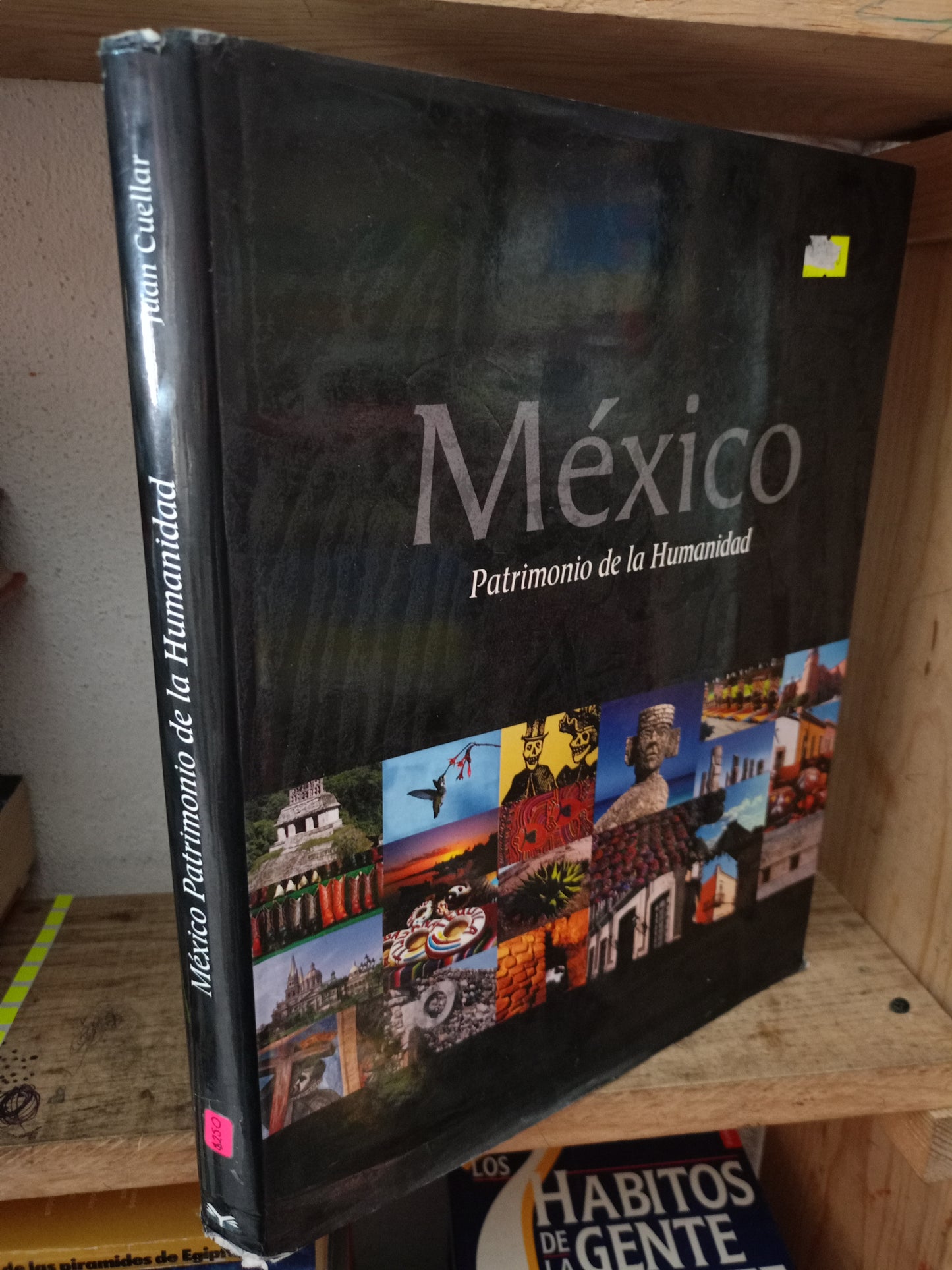 MÉXICO PATRIMONIO DE LA HUMANIDAD POR JUAN CUELLAR LÁZARO USADO HISTORIA LITERARIO 305