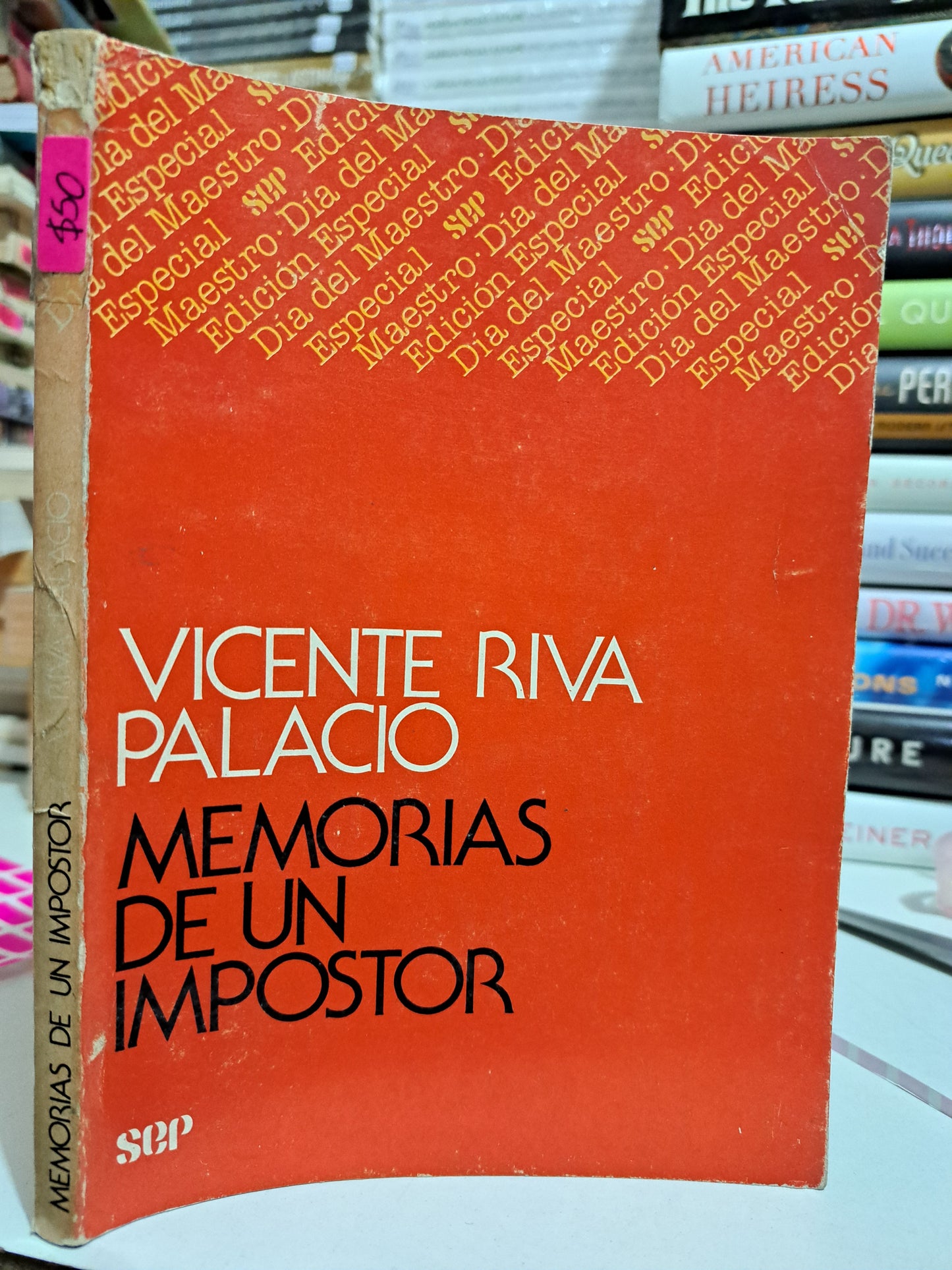 MEMORIAS DE UN IMPOSTOR VICENTE RIVA PALACIO USADO NOVELA JUÁREZ