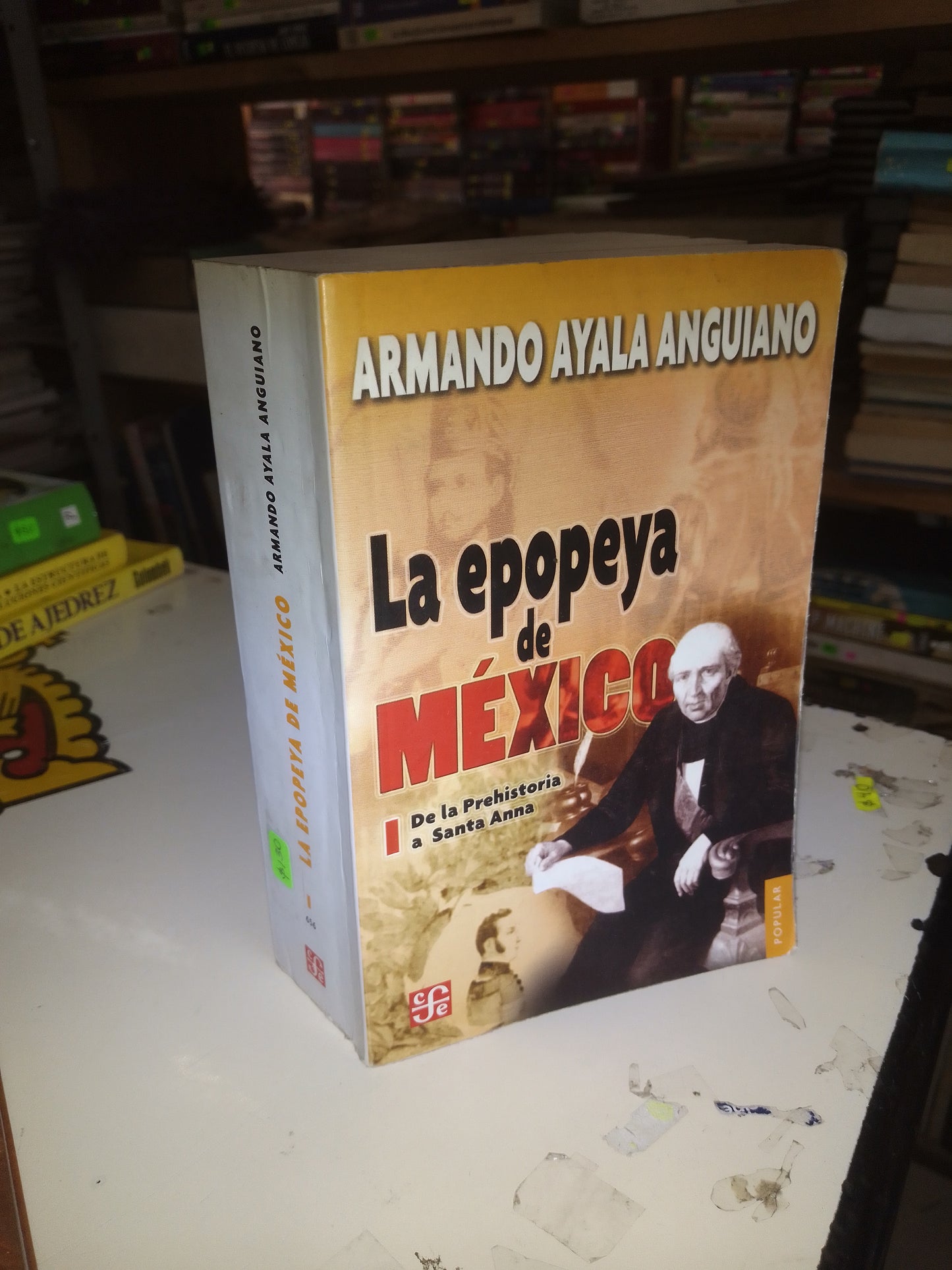 LA EPOPEYA DE MÉXICO TOMO I POR ARMANDO AYALA ANGUIANO USADO HISTORIA LITERARIO 207