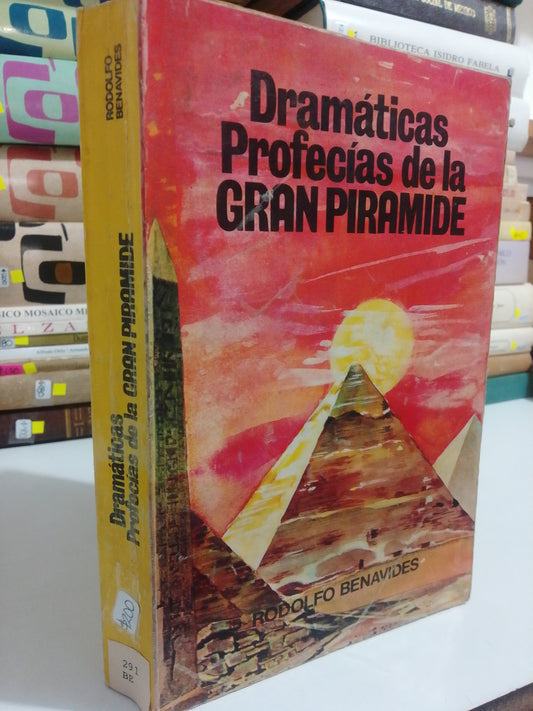 DRAMATICAS PROFECIAS DE LA GRAN PIRAMIDE POR RODOLFO BENAVIDES USADO ESOTERISMO JUAREZ