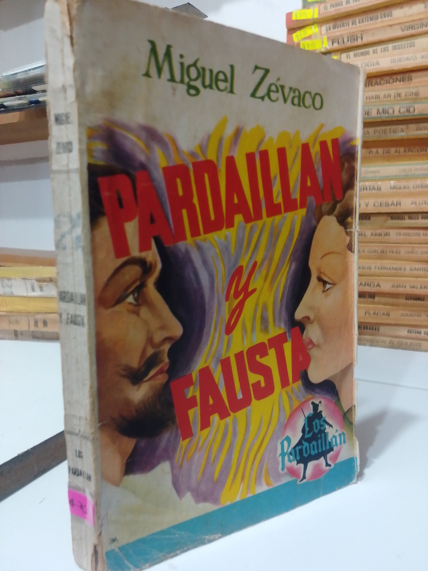 PARDAILLAN Y FAUSTO POR MIGUEL ZEVACO USADO NOVELA JUAREZ