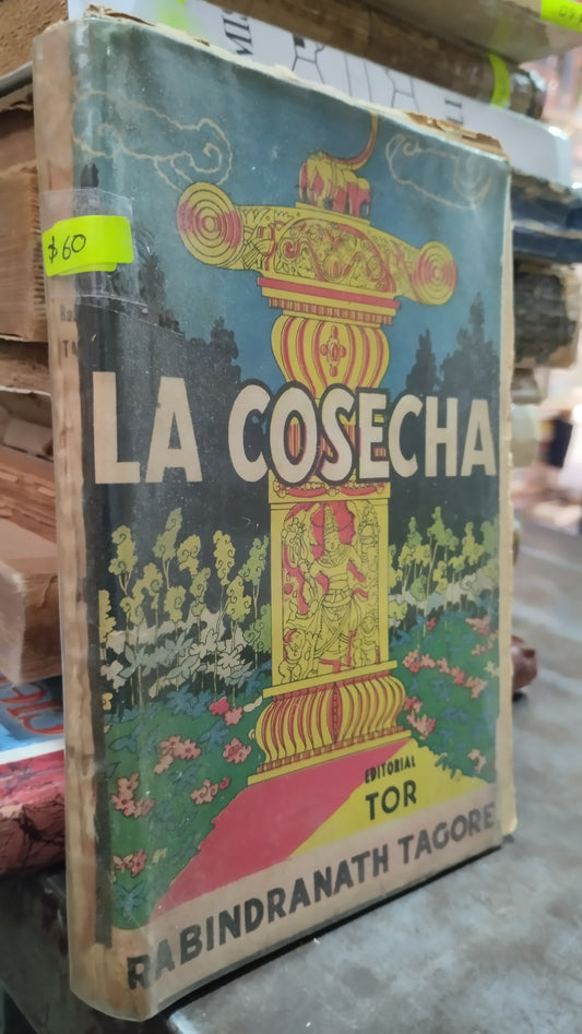 LA COSECHA POR RABINDRANATH TAGORE LIBRO USADO NOVELAS ALDAMA
