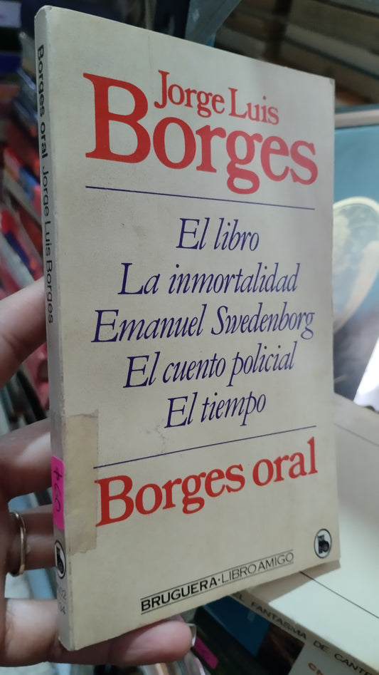 BORGES ORAL POR JORGE LUIS BORGES LIBRO USADO NOVELAS ALDAMA