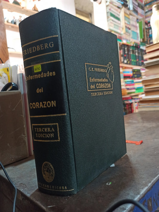 ENFERMEDADES DEL CORAZON POR C. K. FRIEDBERG USADO SALUD ALDAMA