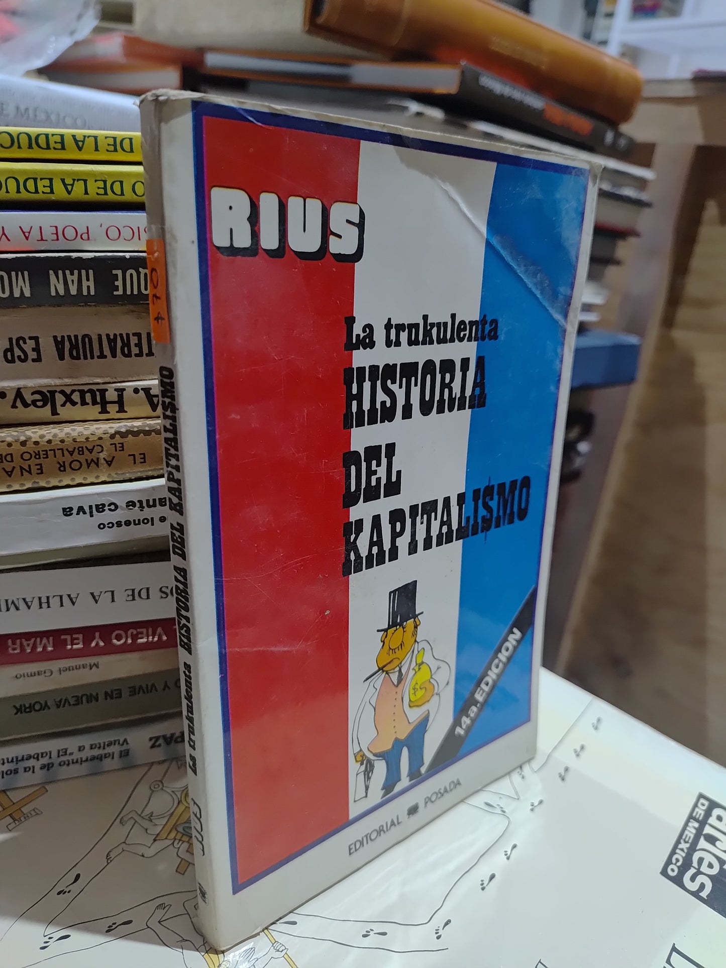 LA TRUKULENTA HISTORIA DEL KAPITALISMO POR RIUS USADO NOVELAS JUAREZ 515
