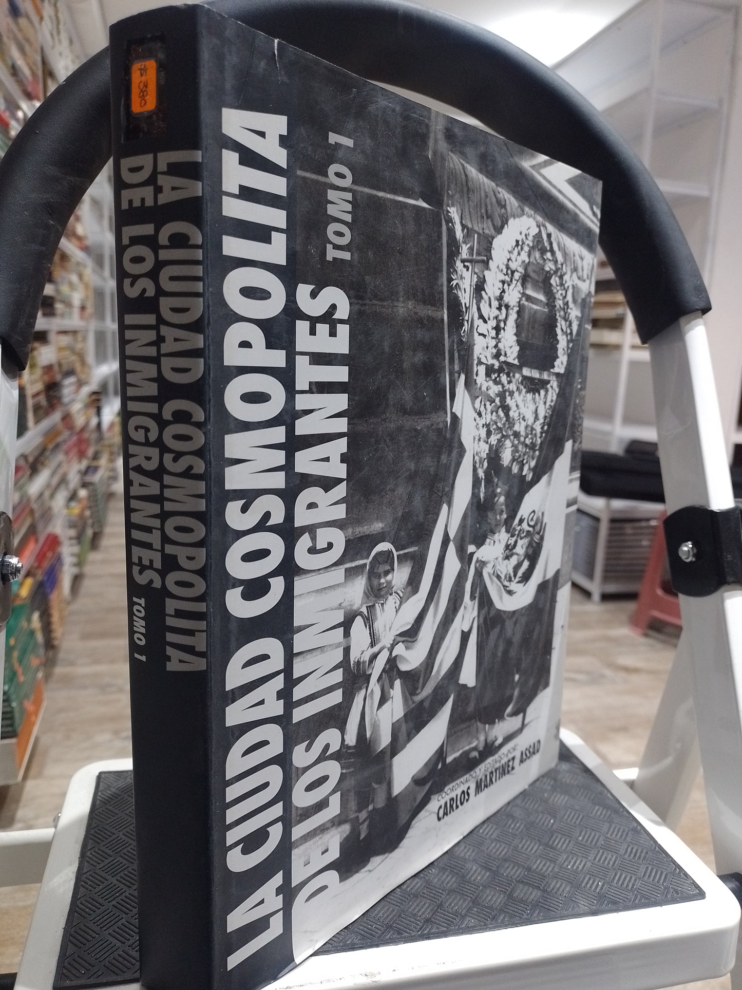 LA CIUDAD COSMOPOLITA DE LOS INMIGRANTES TOMO 1 POR CARLOS MARTINEZ ASSAD USADO HISTORIA JUAREZ 515