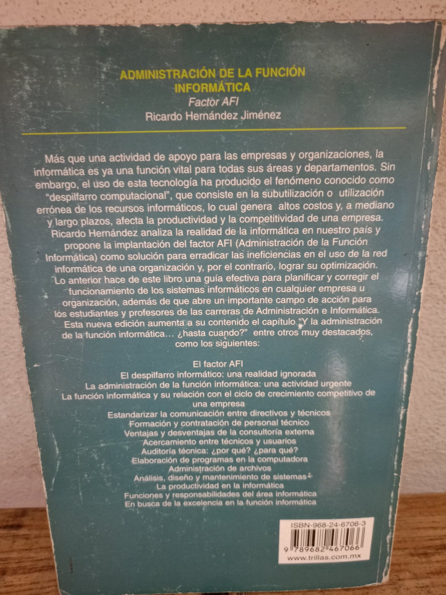 ADMINISTRACIÓN DE LA FUNCIÓN INFORMÁTICA FACTOR AFI POR RICARDO HERNÁNDEZ JIMÉNEZ USADO ADMINISTRACIÓN LITERARIO 305