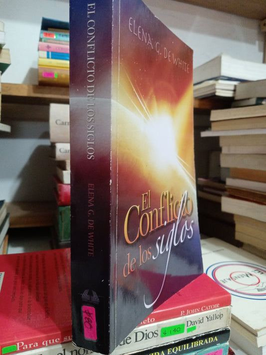 El CONFLICTO DE LOS SIGLOS POR ELENA G DE WHITE USADO RELIGION JUAREZ