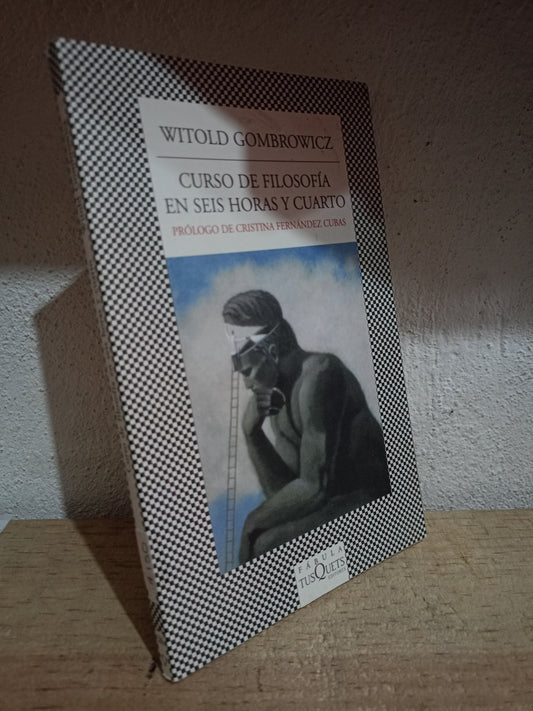 CURSO DE FILOSOFIA EN SEIS HORAS Y CUARTO POR WITOLD GOMBROWICZ USADO NOVELA LITERARIO 305