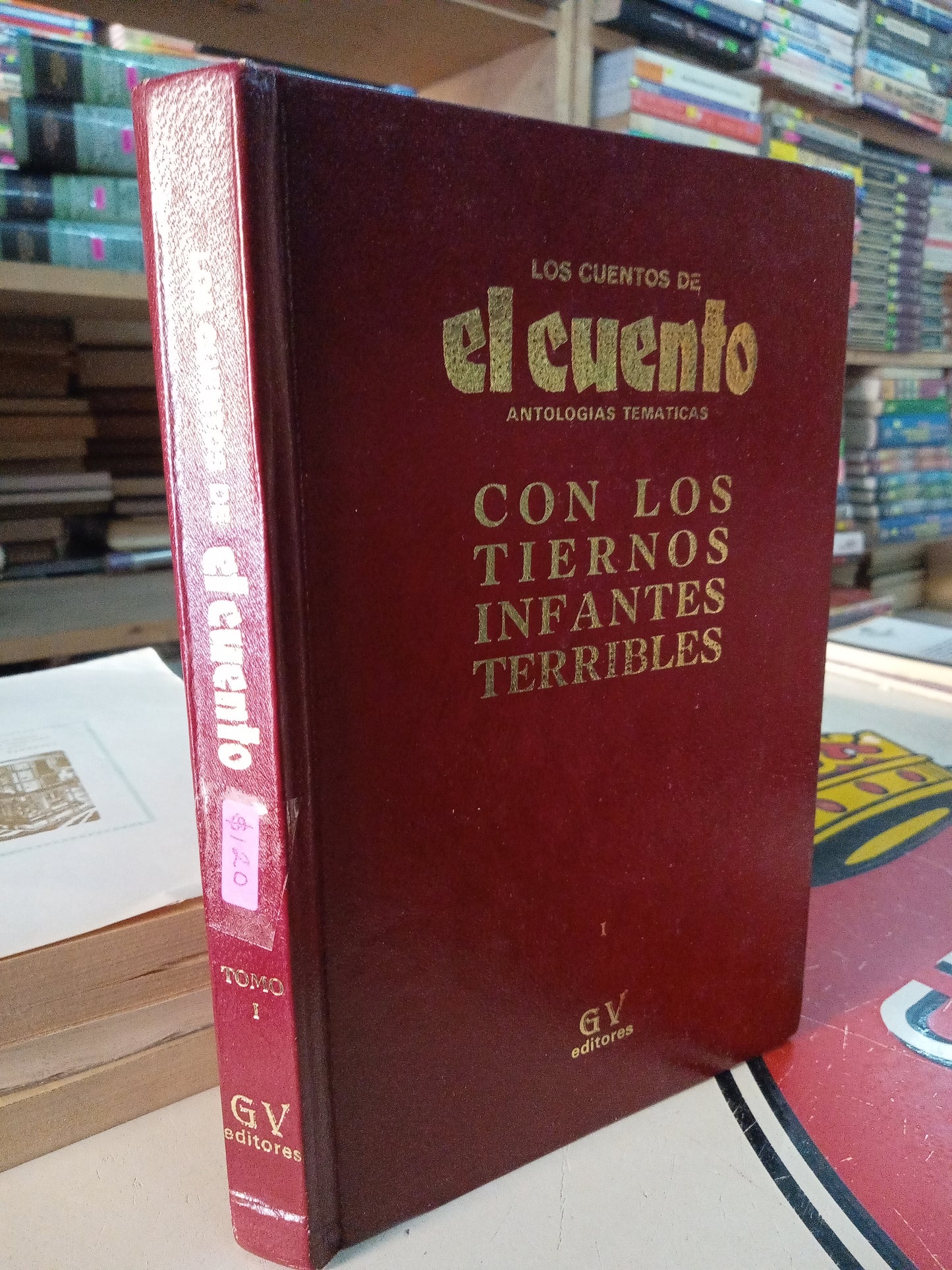 LOS CUENTOS DE EL CUENTO CON LOS TIERNOS INFANTES TERRIBLES POR EDMUNDO VALDES USADO NOVELA LITERARIO 207