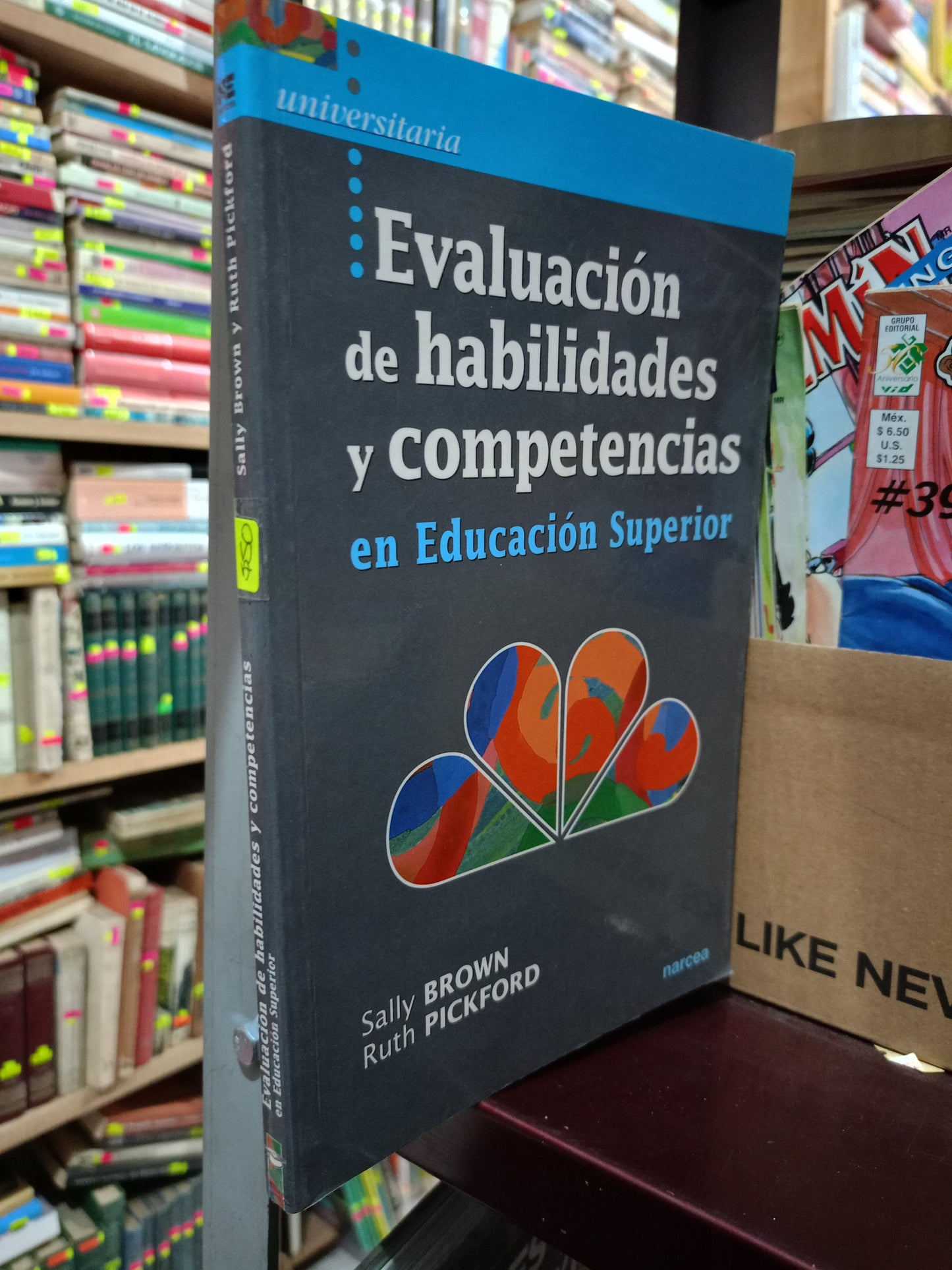 EVALUACION DE HABILIDADES Y COMPETENCIAS EN EDUCACION SUPERIOR SALLY BROWN RUTH PICKFORD USADO EDUCACIÓN LITERARIO 305