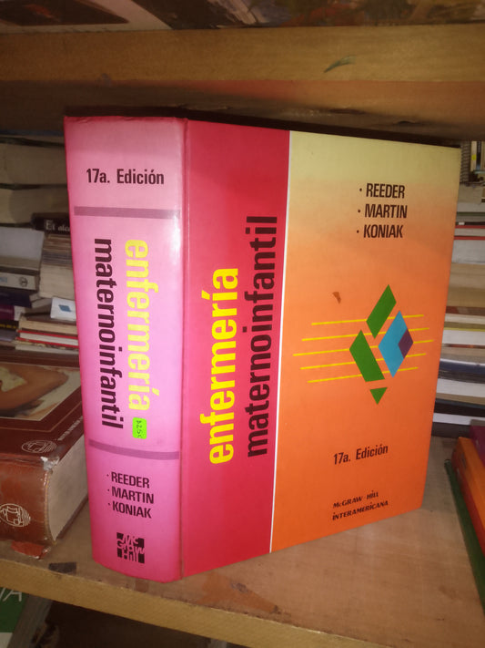 ENFERMERÍA MATERNO INFANTIL POR REEDER, MARTIN Y KONIAK USADO MEDICINA LITERARIO 207