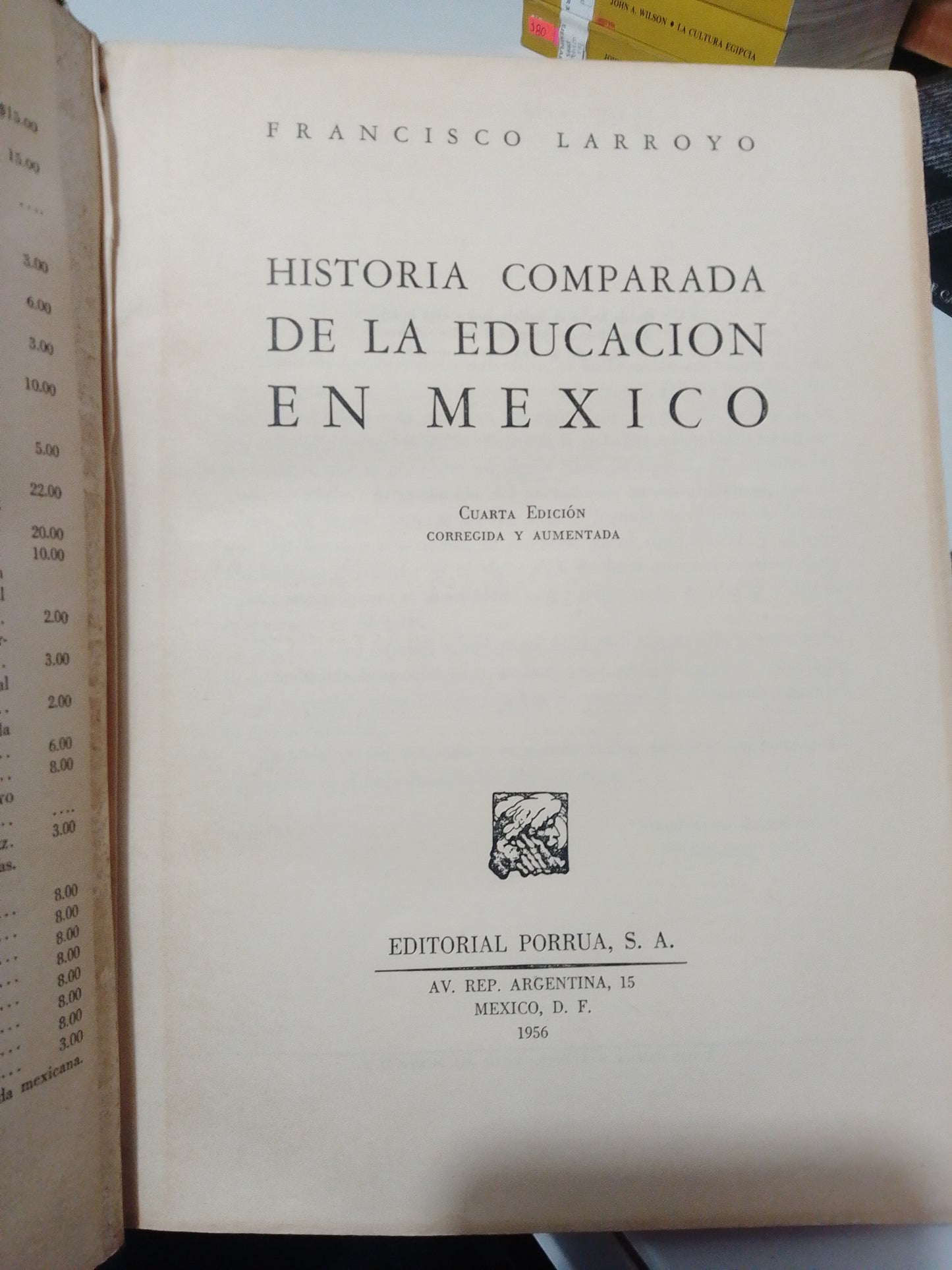 HISTORIA COMPARADA DE LA EDUCACION EN MEXICO POR FRANCISCO LARROYO USADO HISTORIA JUAREZ