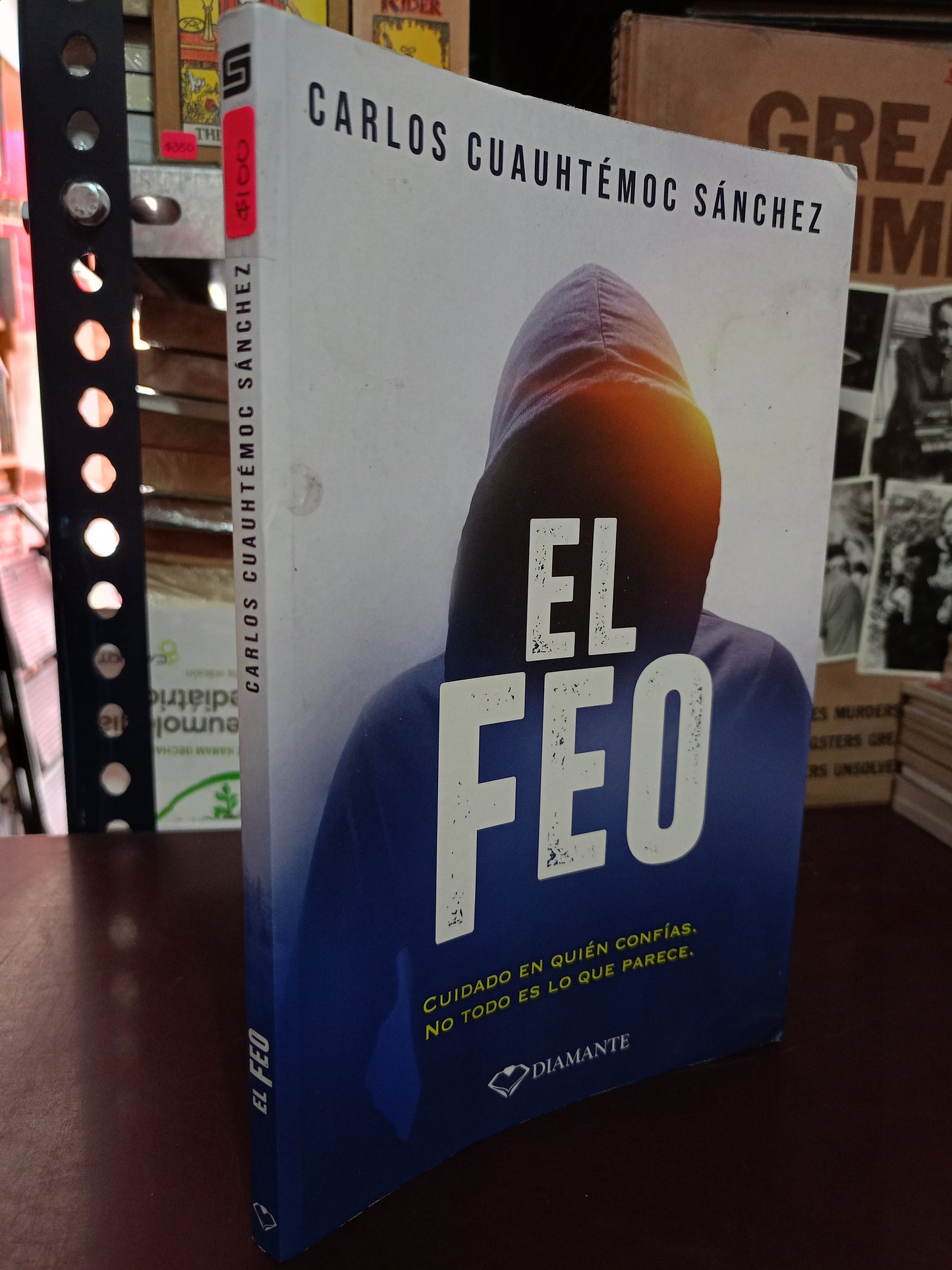 EL FEO POR CARLOS CUAUHTÉMOC SÁNCHEZ USADO SUPERACIÓN PERSONAL LITERARIO 305