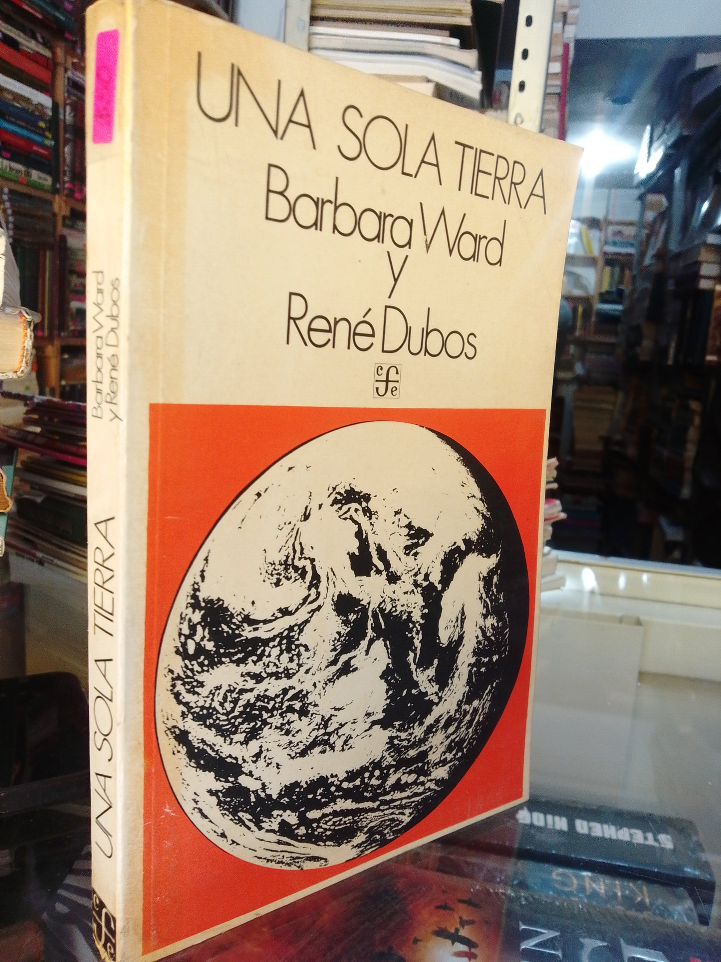 UNA SOLA TIERRA POR BARBARA WARD Y RENE DUBOS USADO NOVELA JUÁREZ
