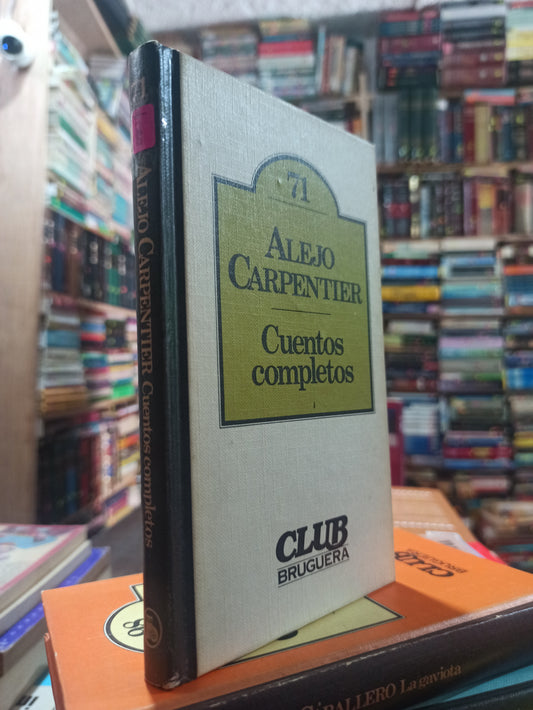 CUENTOS COMPLETOS POR ALEJO CARPENTER USADO NOVELAS ALDAMA