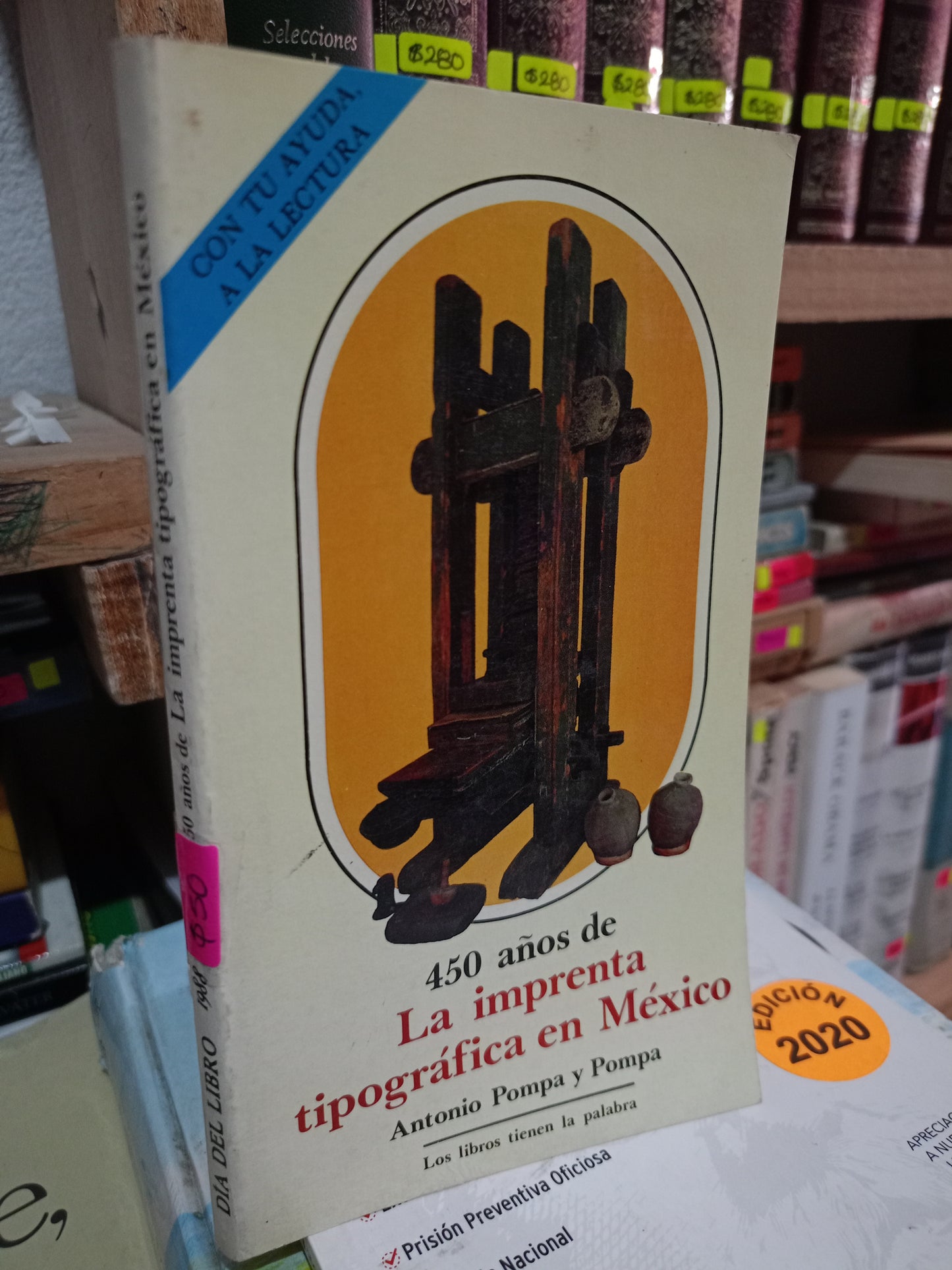 LA IMPRENTA TIPOGRAFICA EN MEXICO POR ANTONIO POMPA Y POMPA USADO HISTORIA LITERARIO 305
