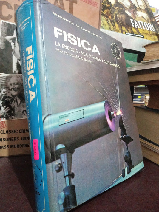 FISICA LA ENERGÍA SUS FORMAS Y SUS CAMBIOS POR BRANDWEIN STOLLBERG BURNETT USADO FISICO LITERARIO 305