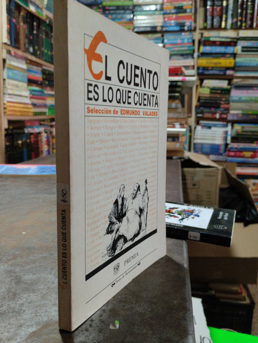 EL CUENTO ES LO QUE CUENTA POR EDMUNDO VALADES USADO NOVELAS ALDAMA