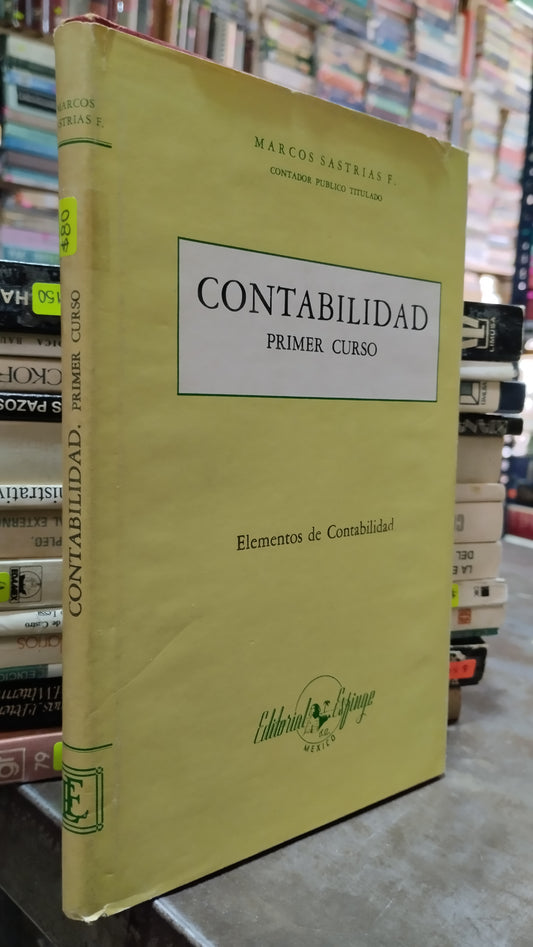 CONTABILIDAD PRIMER CURSO POR MARCOS SASTRIAS LIBRO USADO ADMINISTRACION ALDAMA