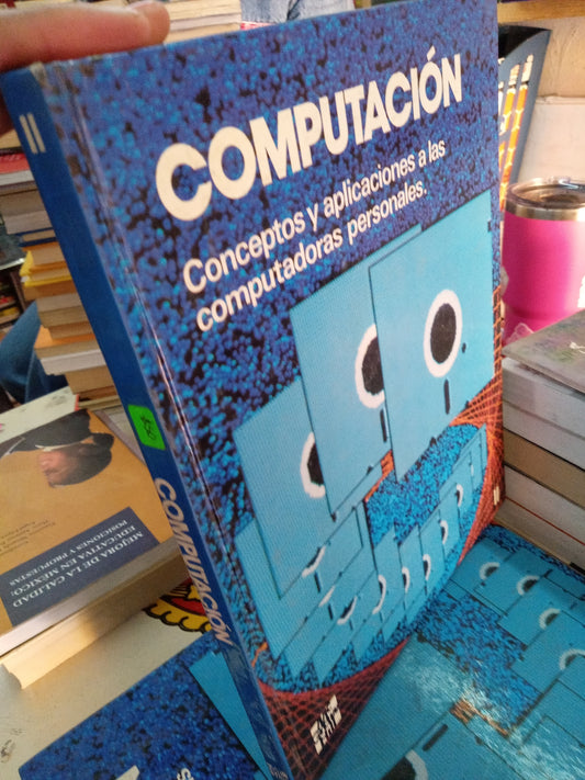 COMPUTACION COMPUTACION Y APLICACIONES A LAS COMPUTADORAS PERSONALES II USADO COMPUTACION LITERARIO 207