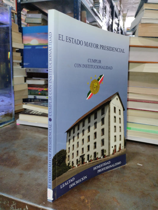 EL ESTADO MAYOR PRESIDENCIAL CUMPLIR CON INSTITUCIONALIDAD USADO POLITICA ALDAMA