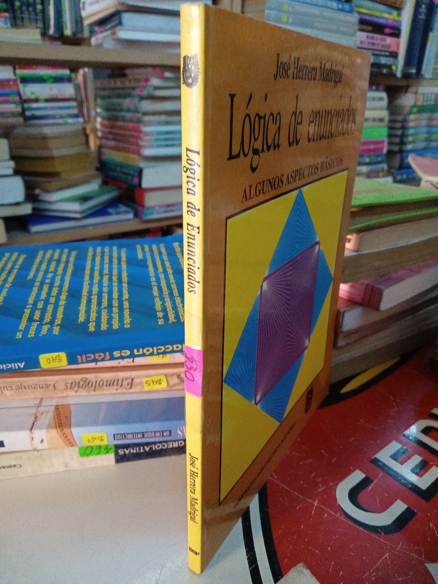 LOGICA DE ENUNCIADOS ALGUNOS ASPECTOS BASICOS POR JOAE HERRERA MADRIGAL USADO EDUCACION LITERARIO 207