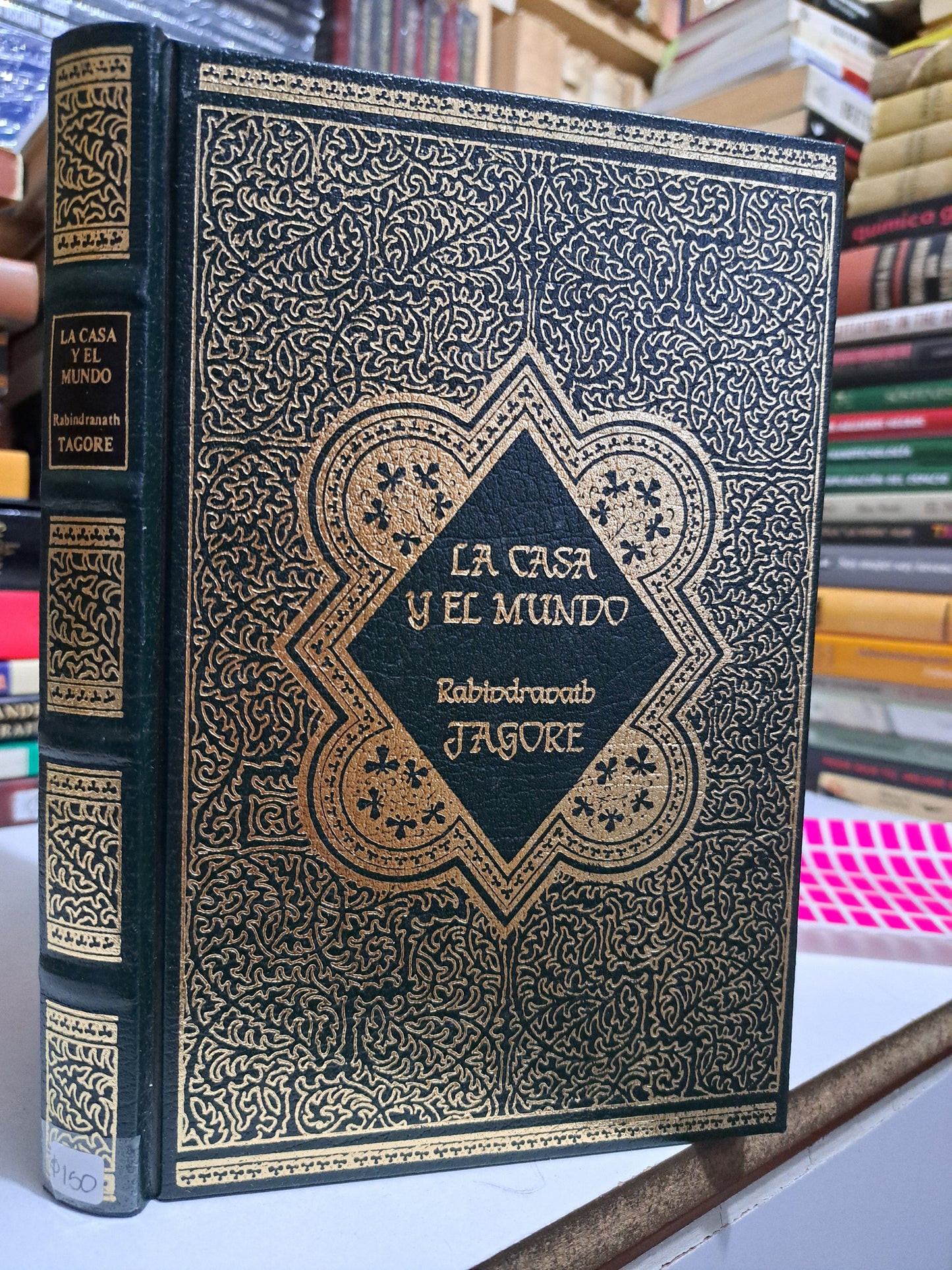 LA CASA Y EL MUNDO RABINDRANATH TAGORE USADO NOVELA JUÁREZ