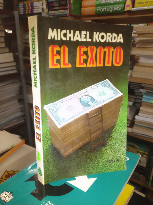 EL ÉXITO POR MICHAEL KORDA USADO NOVELA LITERARIO 207