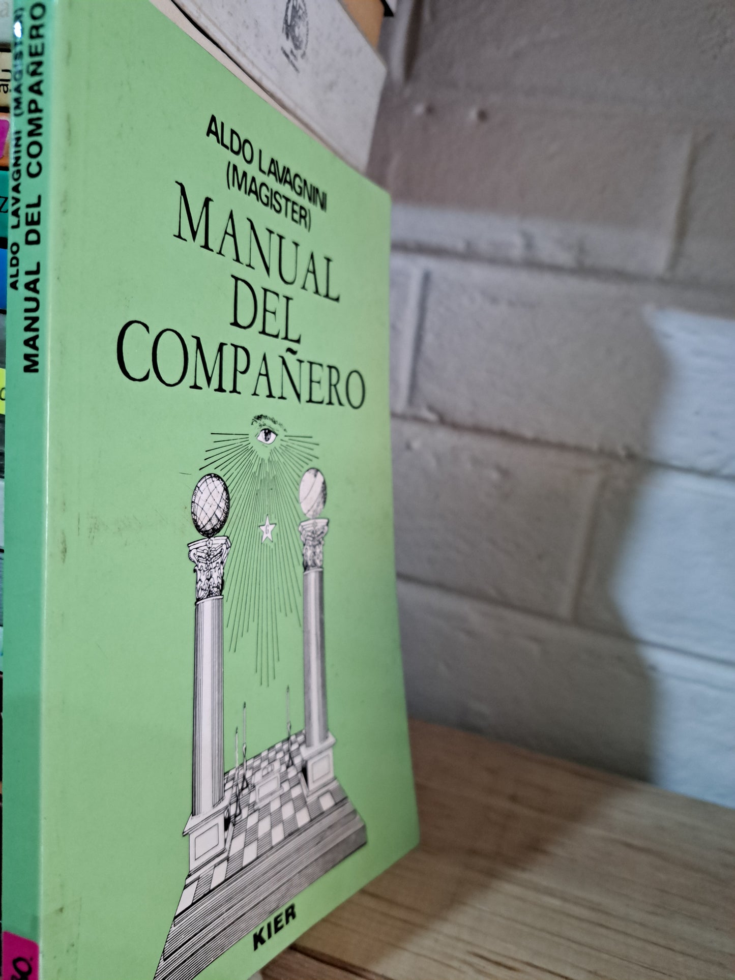 MANUAL DEL COMPAÑERO ALDO LAVAGNINI USADO MASONERÍA ALDAMA