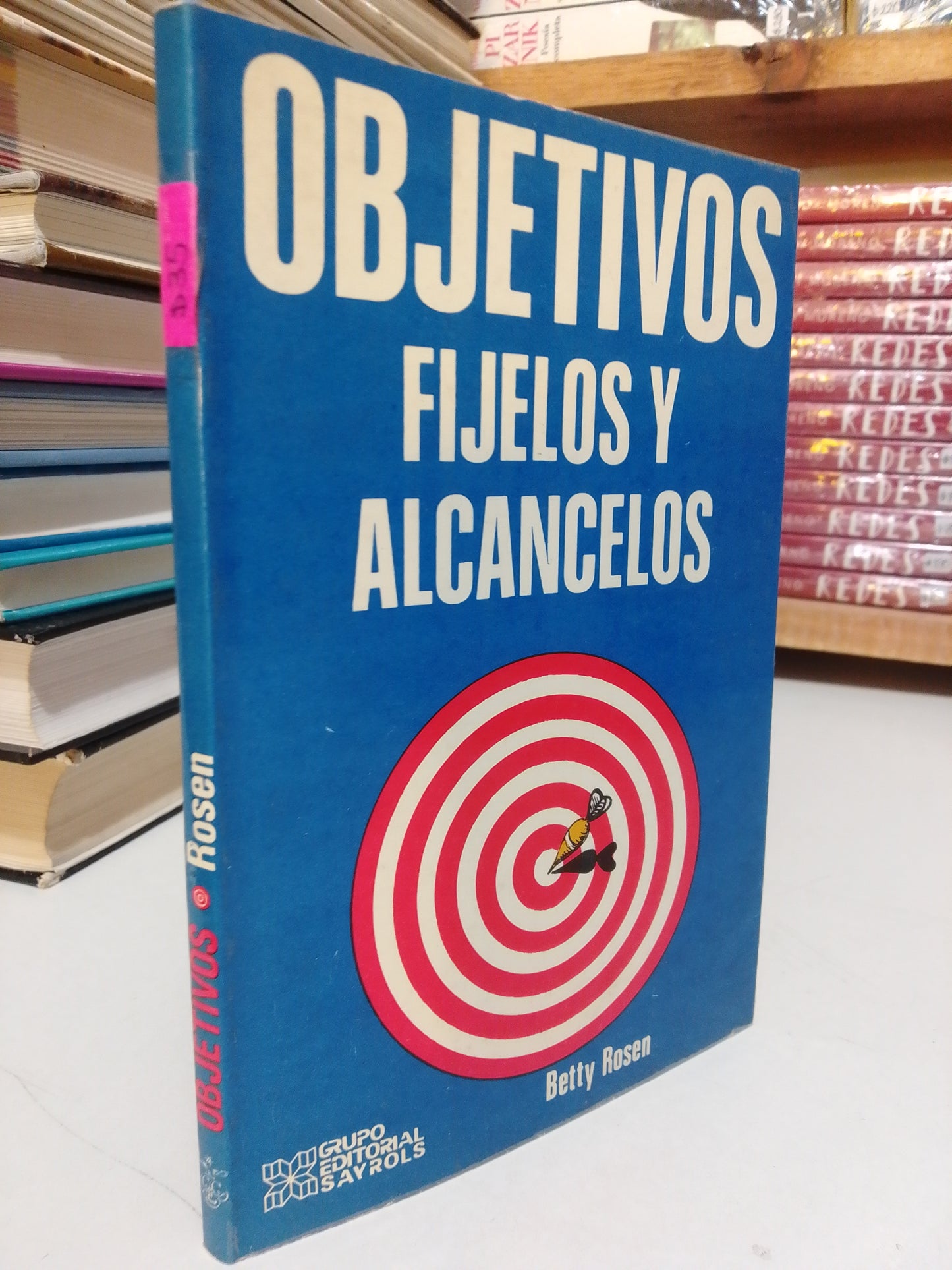 OBJETIVO, FÍJELOS Y ALCÁNSELOS POR BETTY ROSEN USADO SUP.PERSONAL JUÁREZ