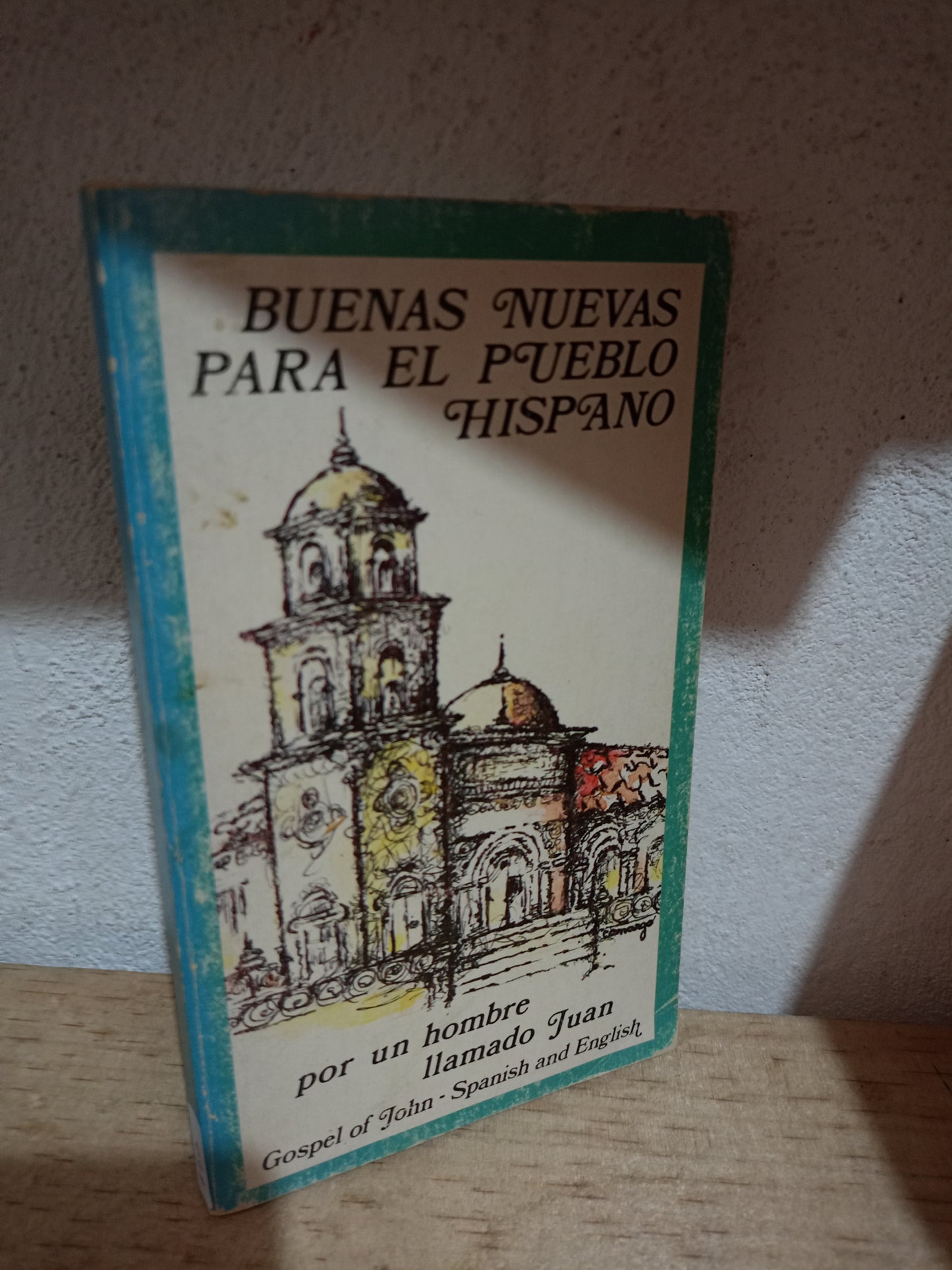 BUENAS NUEVAS PARA EL PUEBLO HISPANO POR UN HOMBRE LLAMADO JUAN USADO RELIGIÓN LITERARIO 305