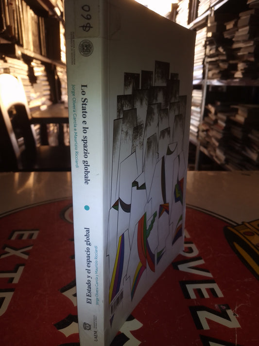 EL ESTADO Y EL ESPACIO GLOBAL POR JORGE OLVERA GARCIA USADO SOCIOLOGÍA LITERARIO 207