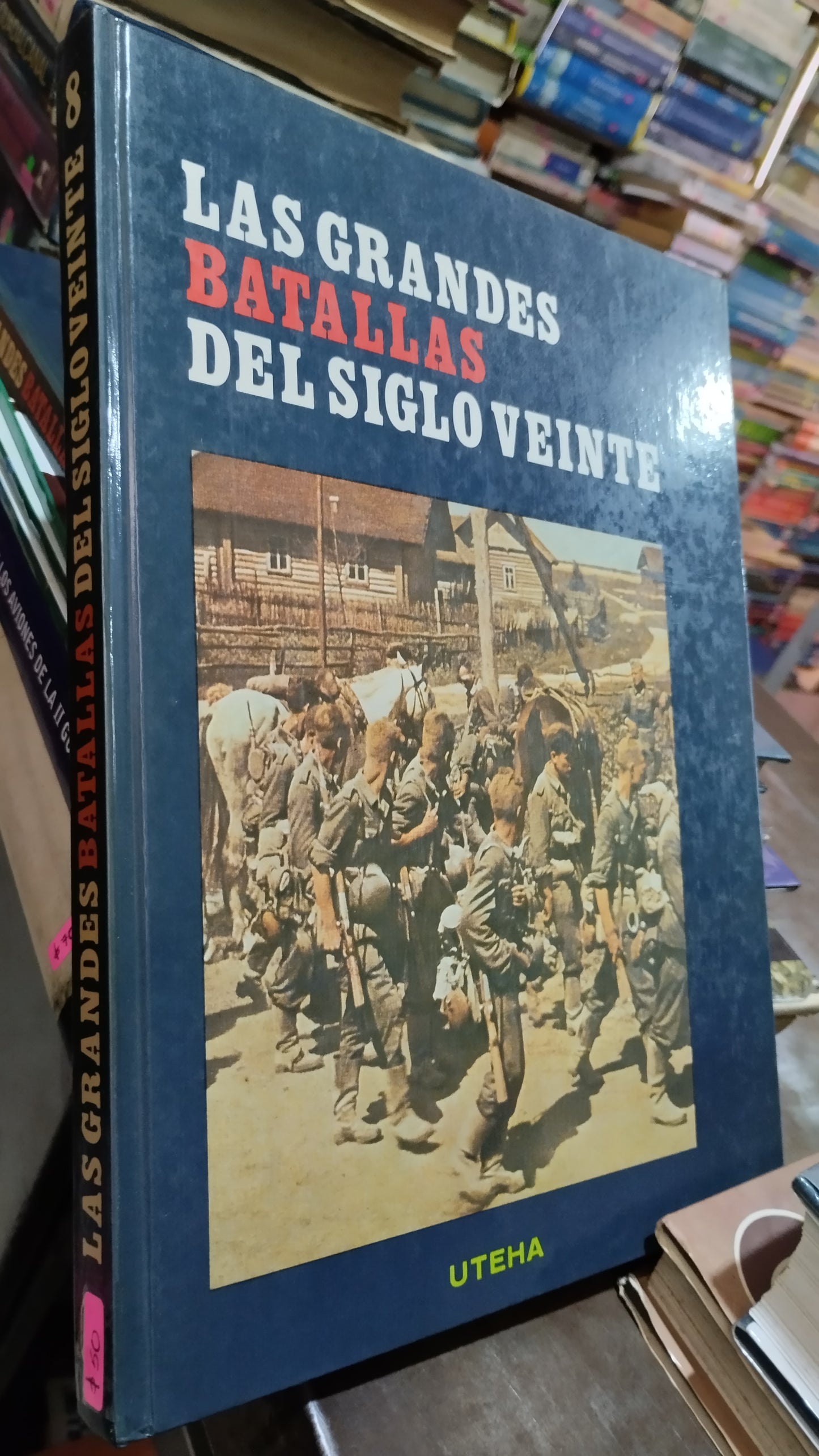 LAS GRANDES BATALLAS DEL SIGLO VEINTE POR EDITORIAL UTEHA LIBRO USADO HISTORIA ALDAMA