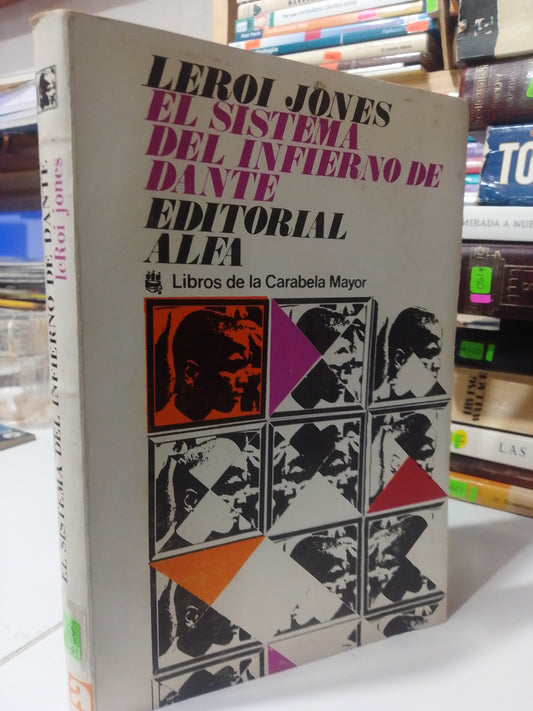 EL SISTEMA DEL INFIERNO DE DANTE  POR LEROI JONES USADO NOVELA JUAREZ