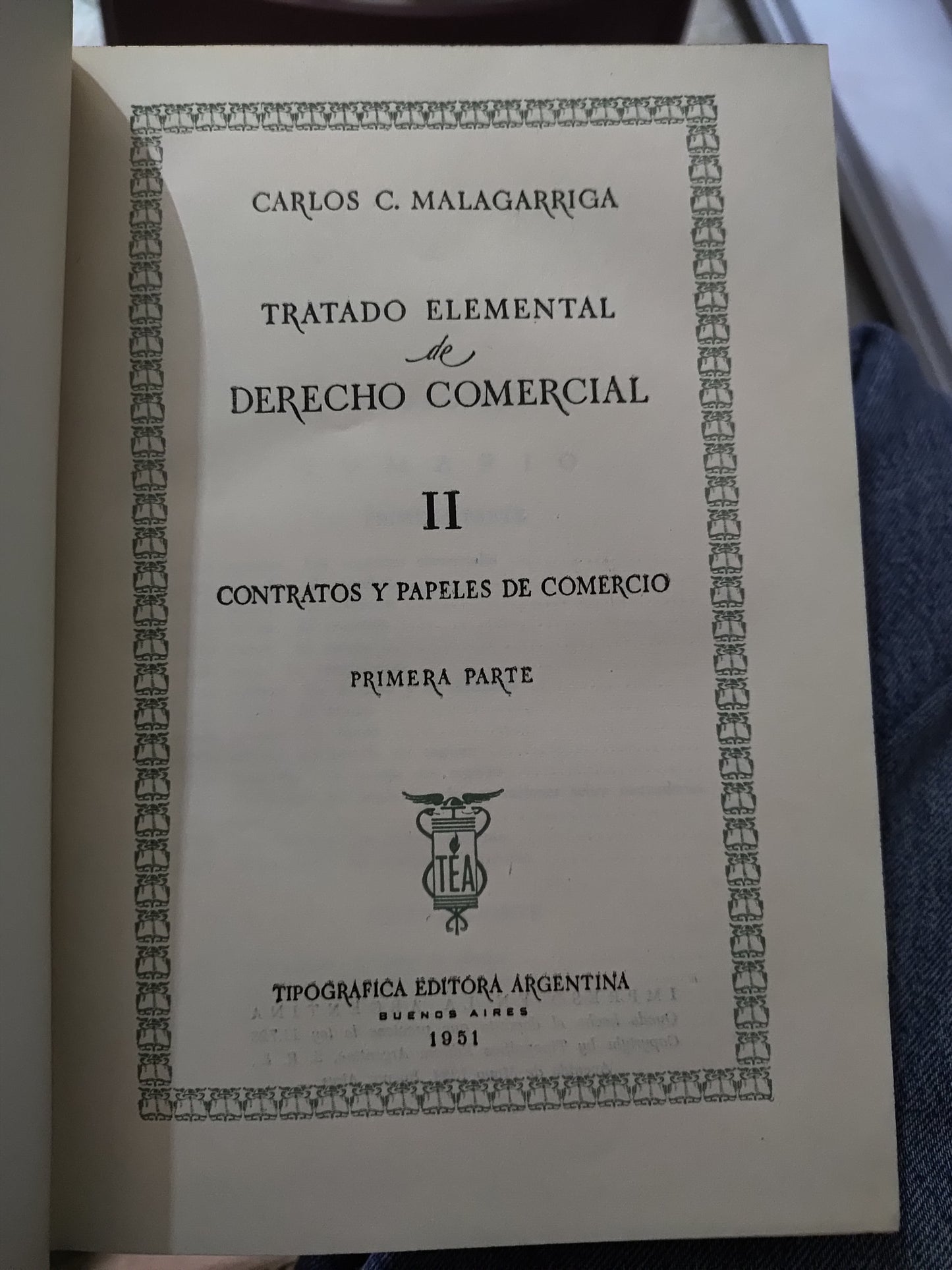 TRATADO ELEMENTAL DE DERECHO COMERCIAL 2 POR CARLOS C. MALAGSRRIGA USADO DERECHO JUAREZ 515